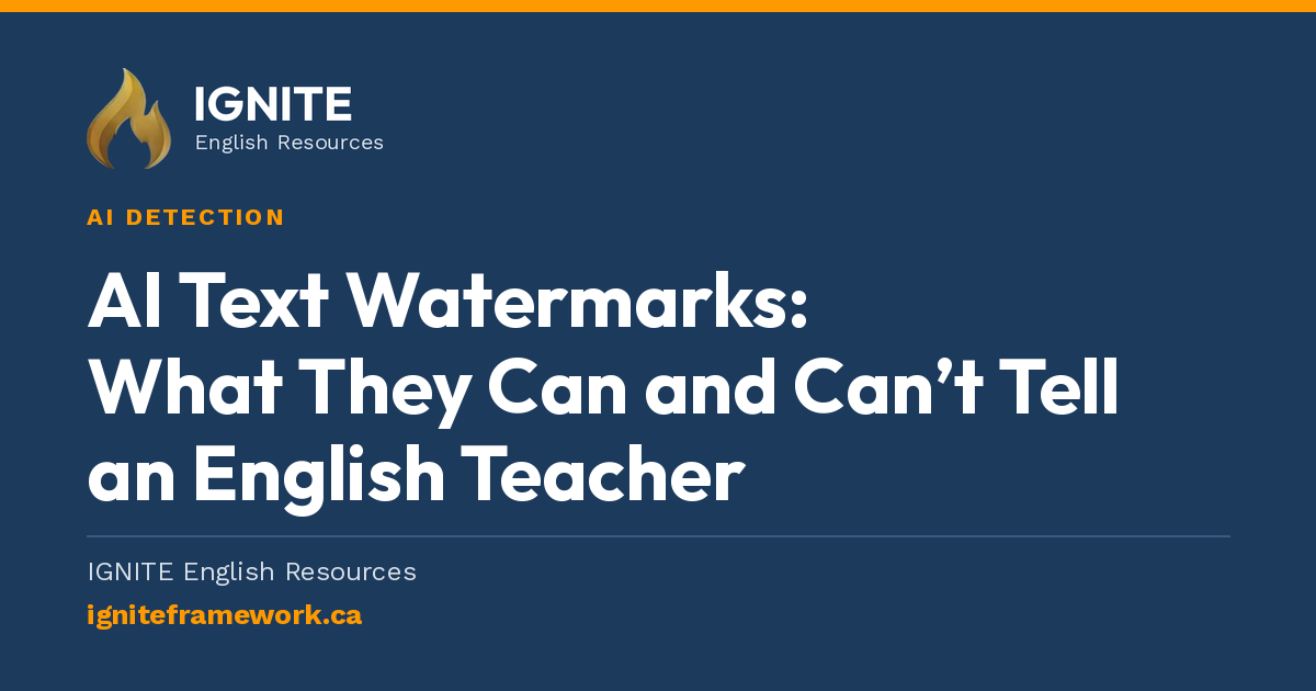 AI Text Watermarks: What They Can and Can't Tell an English Teacher