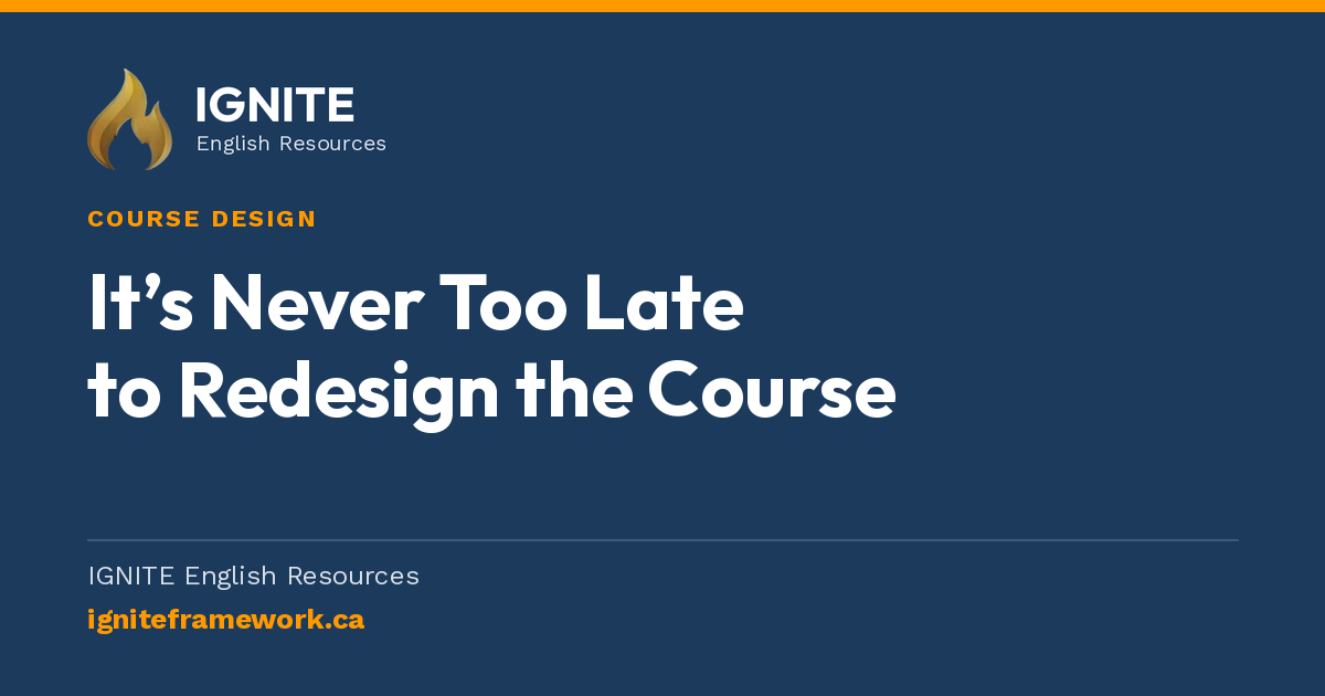 It's Never Too Late to Redesign the Course